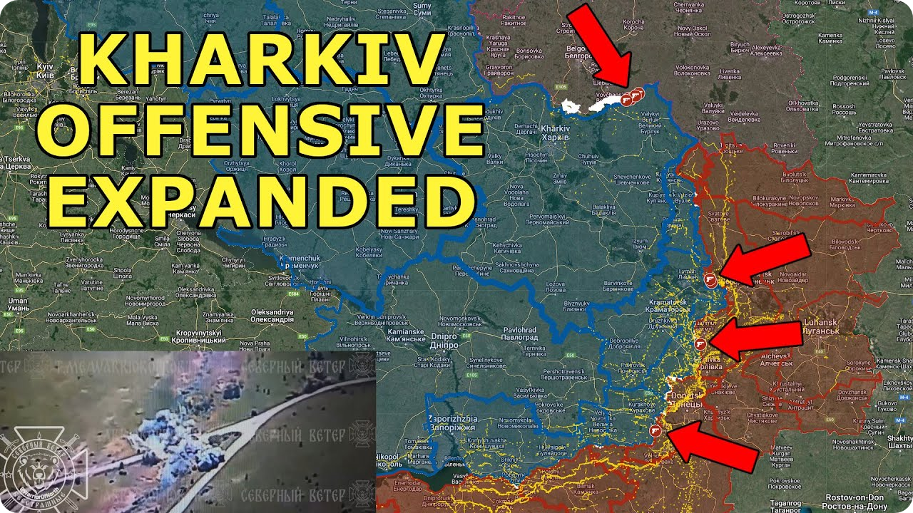 Russian Kharkiv Offensive Expanded